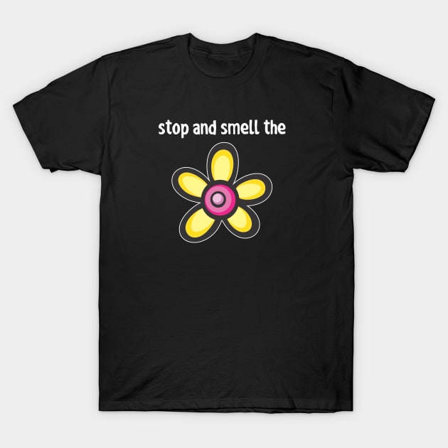 stop and smell the T-Shirt by bigsplashdesign